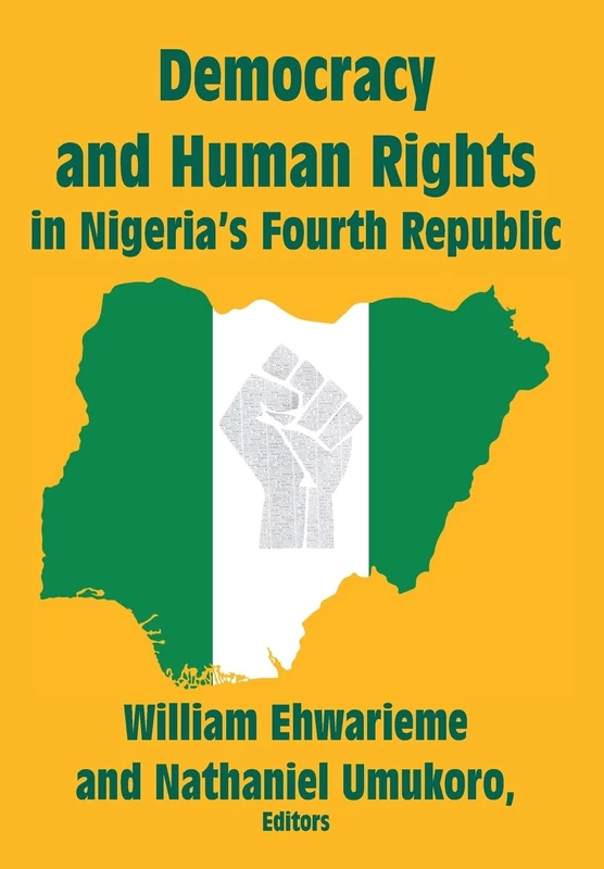 Democracy and Human Rights in Nigeria's Fourth Republic