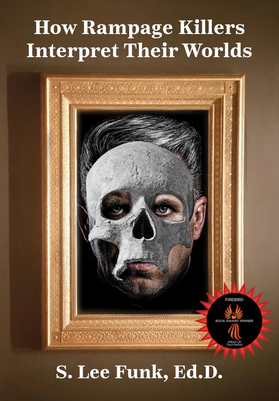 How Rampage Killers Interpret Their World