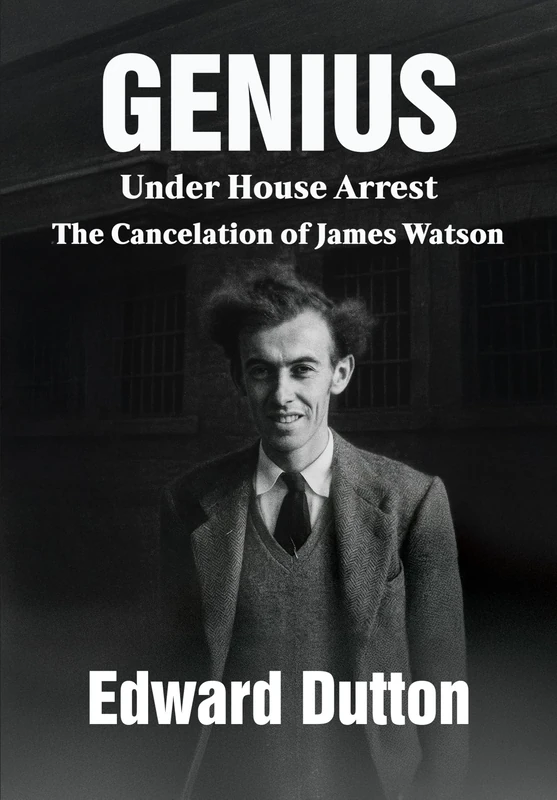 Genius Under House Arrest: The Cancelation of James Watson