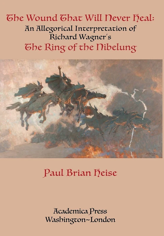 The Wound That Will Never Heal: An Allegorical Interpretation of Richard Wagner's the Ring of the Nibelung - Image 1