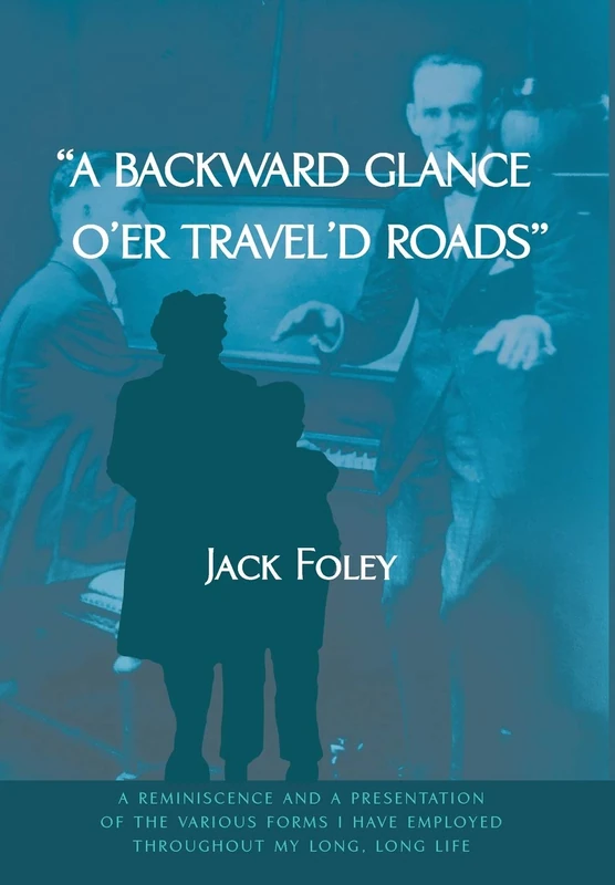 A Backward Glance O'er Travel'd Roads: A Reminiscence and a Presentation of the Various Forms I Have Employed Throughout My Long, Long Life - Image 1