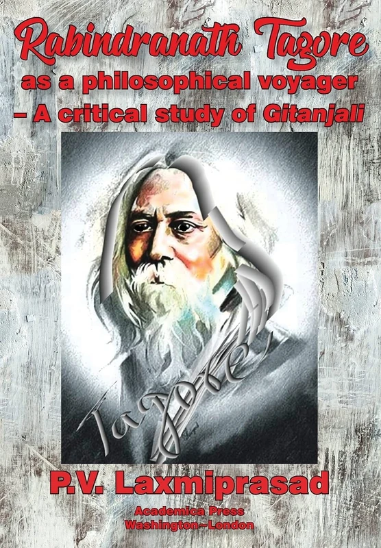 Rabindranath Tagore as a Philosophical Voyager: A Critical Study of Gitanjali