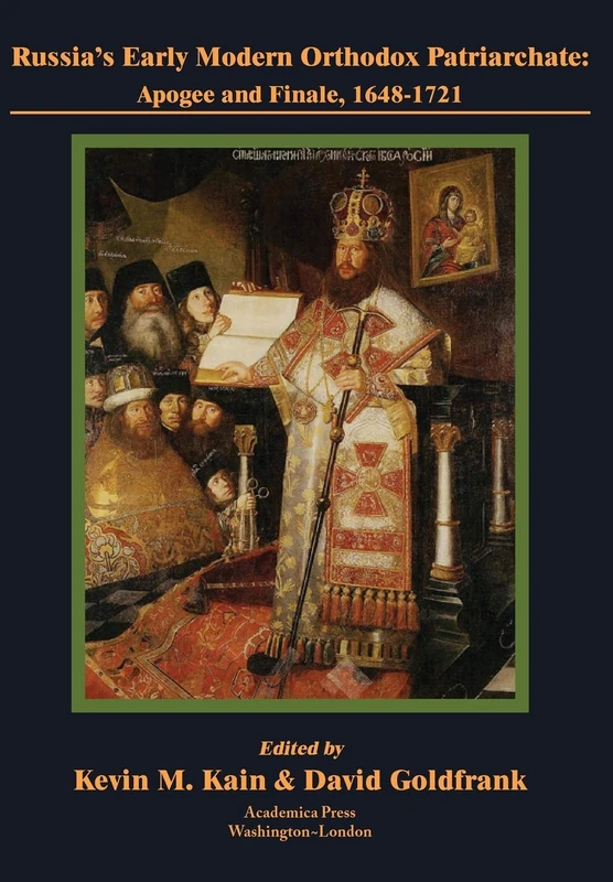 Academica Press - Russia's Early Modern Orthodox Patriarchate