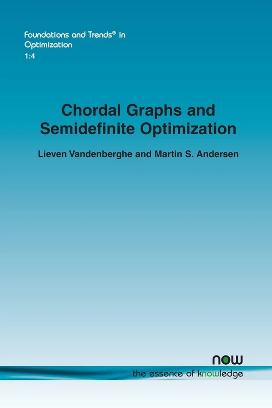 Chordal Graphs and Semidefinite Optimization (Foundations and Trends (R) in Optimization)
