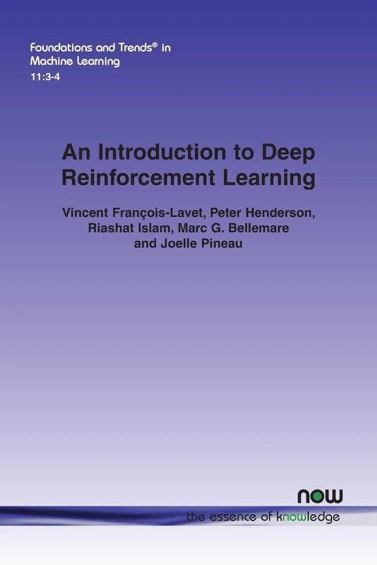 An Introduction to Deep Reinforcement Learning (Foundations and Trends (R) in Machine Learning)