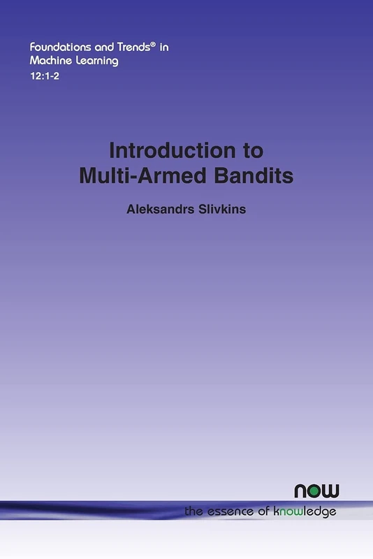 Introduction to Multi-Armed Bandits (Foundations and Trends® in Machine Learning) - Image 1