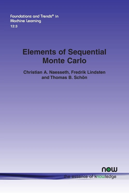 Elements of Sequential Monte Carlo (Foundations and Trends® in Machine Learning) - Image 1