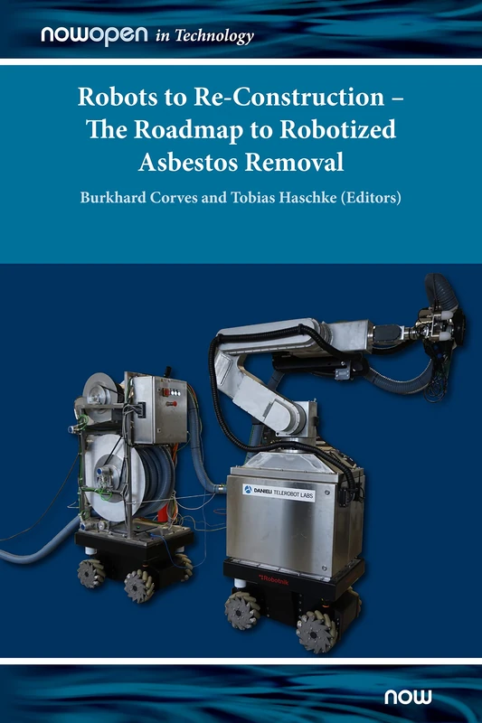 Robots to Re-Construction - The Roadmap to Robotized Asbestos Removal (NowOpen) - Image 1