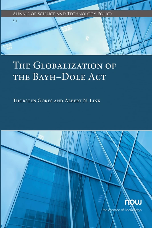 The Globalization of the BayhDole Act (Annals of Science and Technology Policy) - Image 1