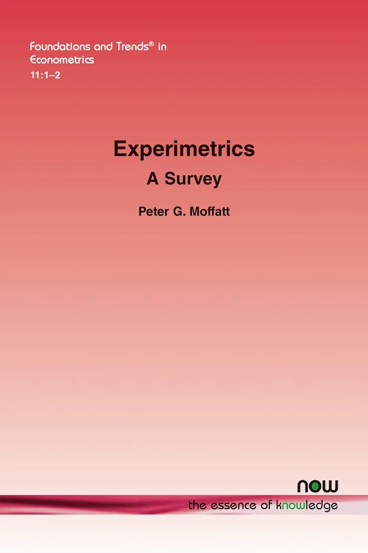 Experimetrics: A Survey (Foundations and Trends® in Econometrics)