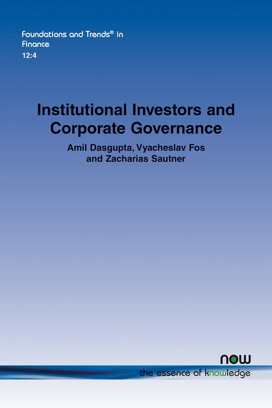 Institutional Investors and Corporate Governance (Foundations and Trends® in Finance)
