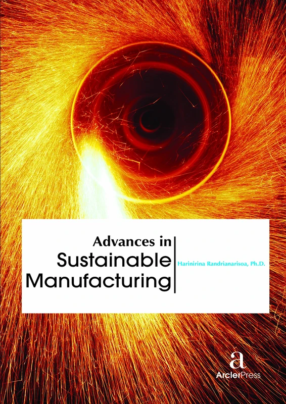 Advances in Sustainable Manufacturing - Arcler Press Book
