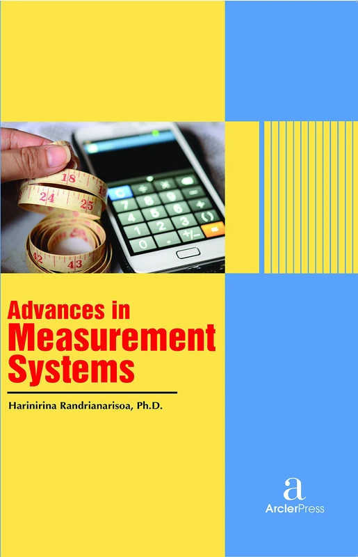 Advances in Measurement Systems - Arcler Press Book