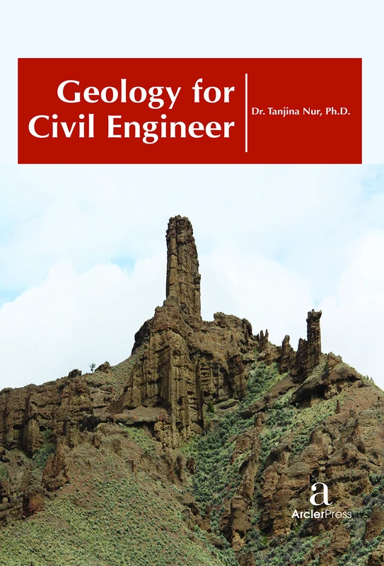 Geology for Civil Engineer - Arcler Press Textbook