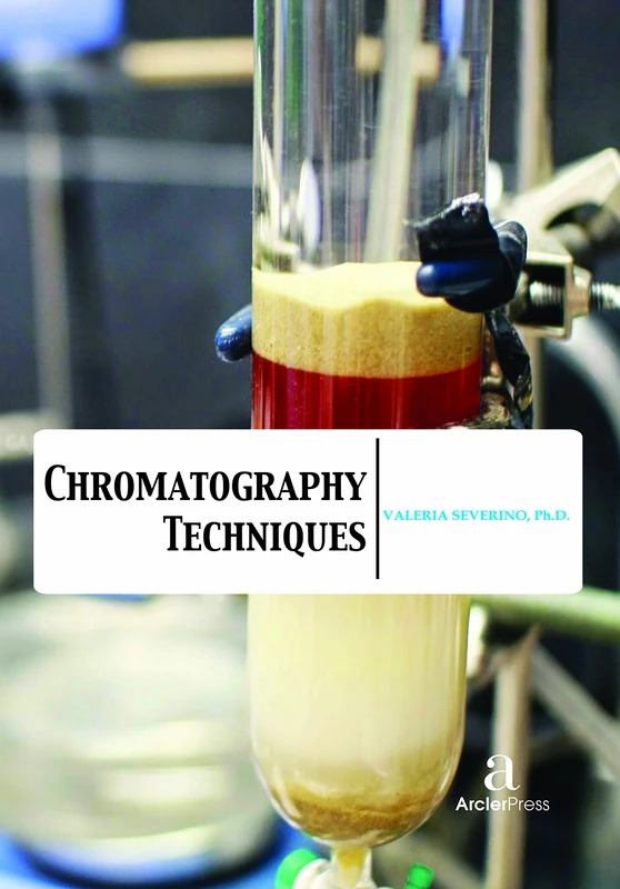 Chromatography Techniques by Arcler Press - Chemistry Book