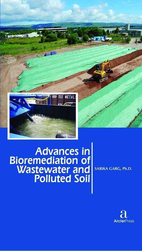 Advances in Bioremediation of Wastewater and Polluted Soil
