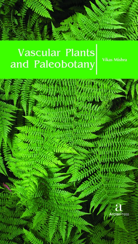 Vascular Plants and Paleobotany
