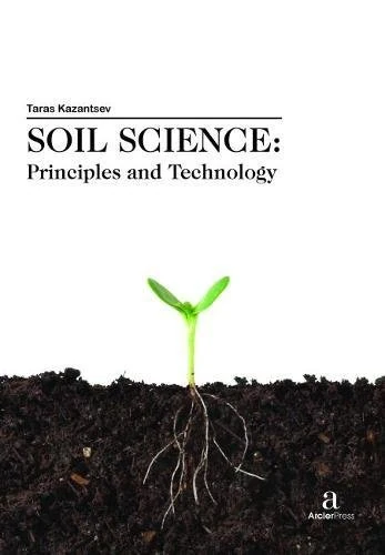 Soil Science: Principles and Technology
