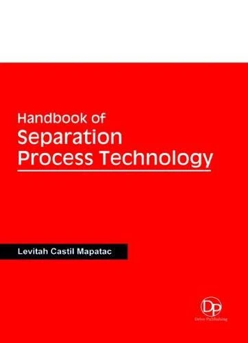 Handbook of Separation Process Technology