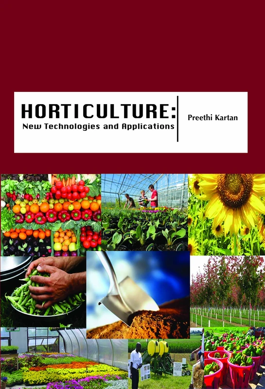 Horticulture: New Technologies and Applications - Book