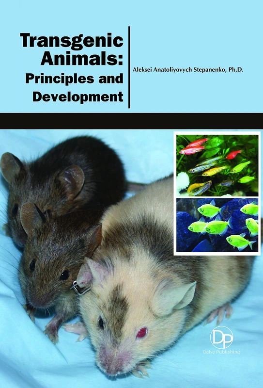 Transgenic Animals: Principles and Development
