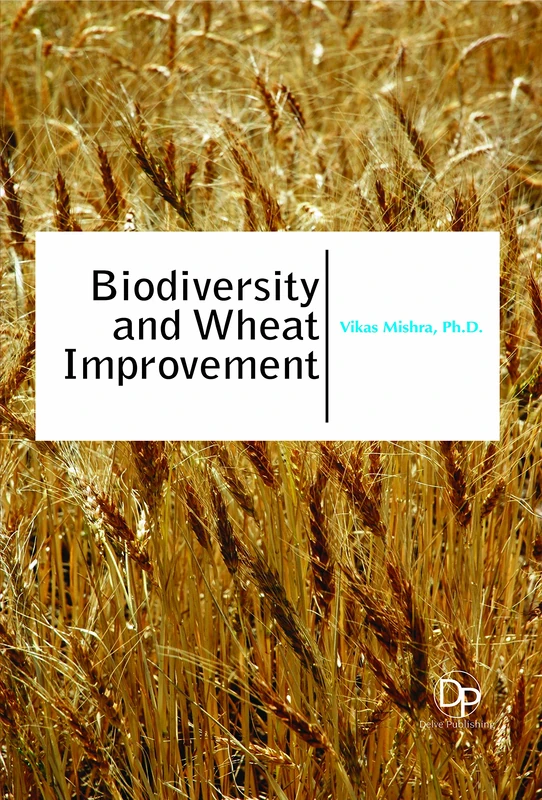 Biodiversity and Wheat Improvement - Delve Publishing