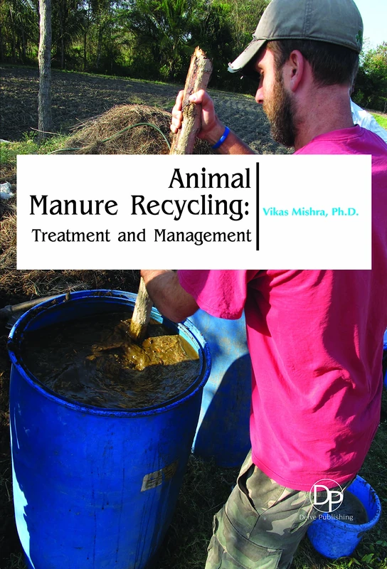 Animal Manure Recycling: Treatment and Management Book