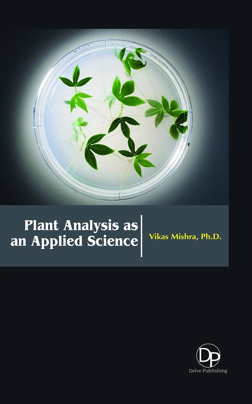 Plant Analysis as an Applied Science - Delve Publishing