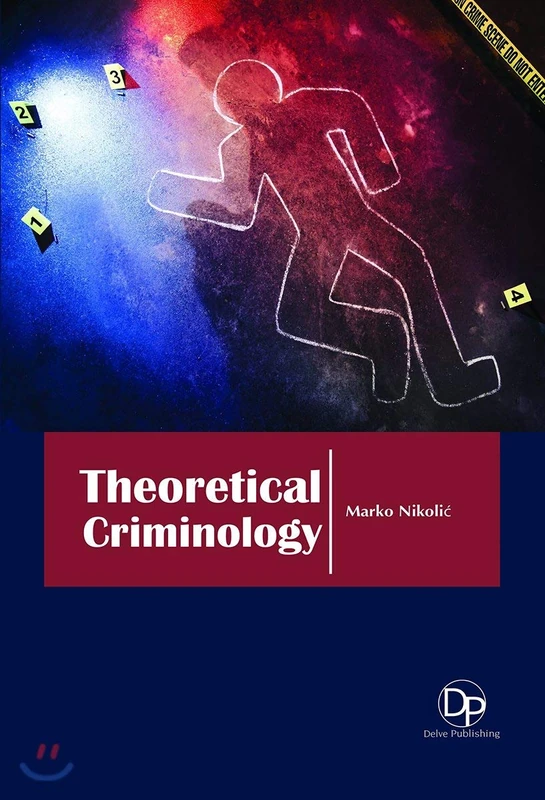 Theoretical Criminology - Delve Publishing Book