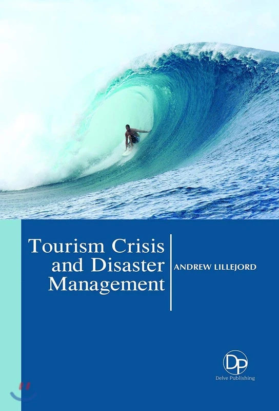 Tourism Crisis and Disaster Management