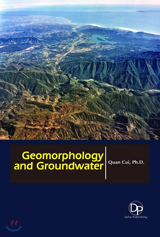 Geomorphology and Groundwater - Delve Publishing Book
