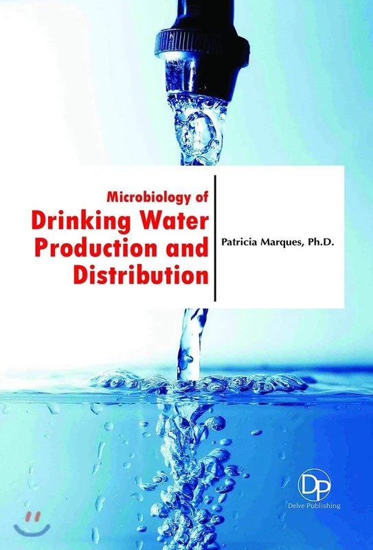 Microbiology of Drinking Water Production and Distribution