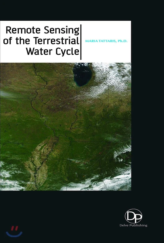 Remote Sensing of the Terrestrial Water Cycle - Delve Publishing