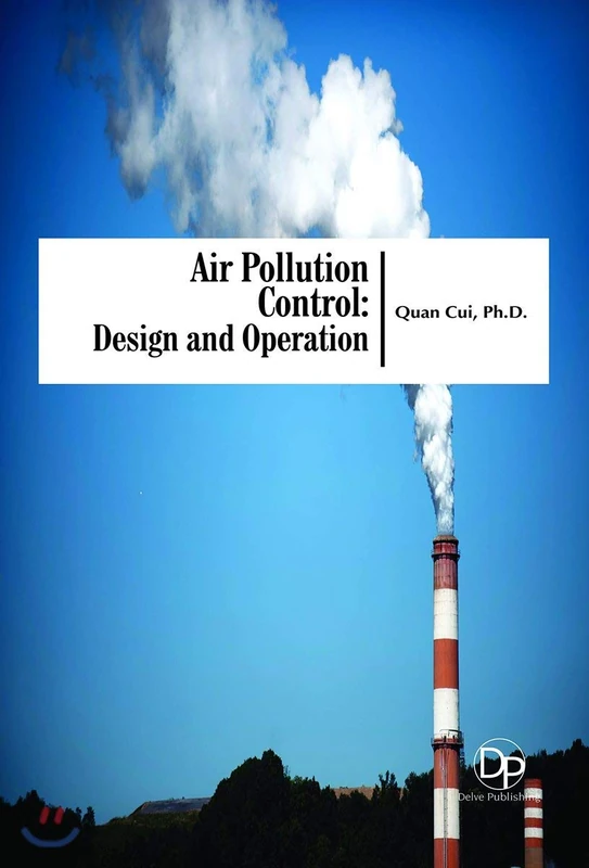Air Pollution Control: Design and Operation - Delve Publishing