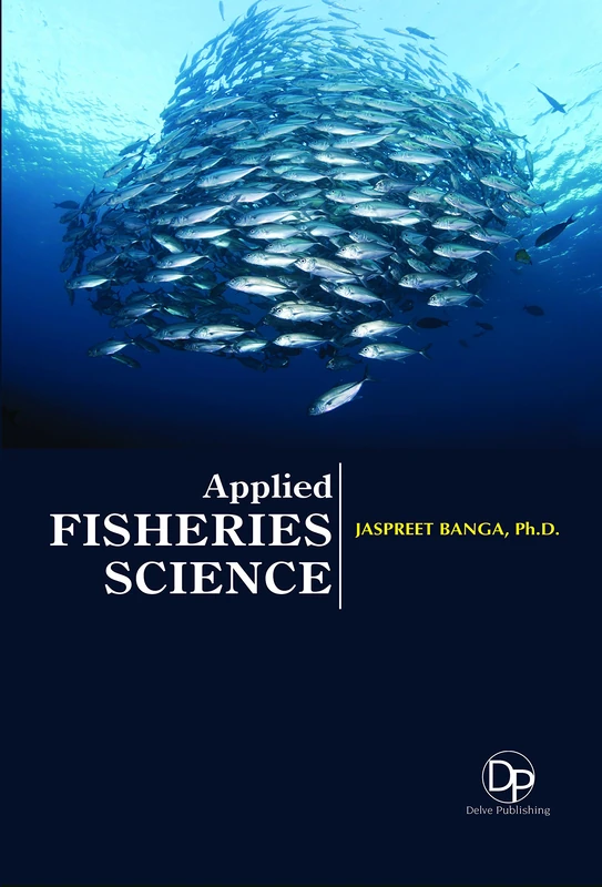 Applied Fisheries Science - Delve Publishing Book