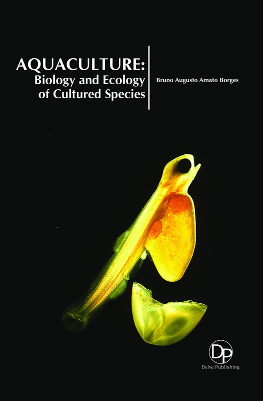 Aquaculture: Biology and Ecology of Cultured Species