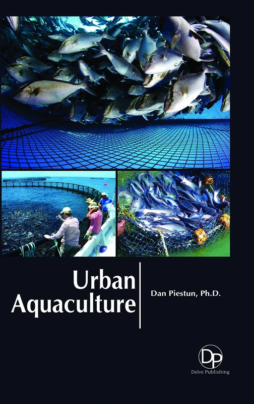 Urban Aquaculture - Delve Publishing Fisheries Book