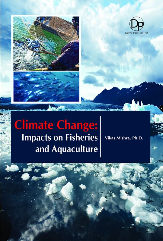 Climate Change: Impacts on Fisheries and Aquaculture