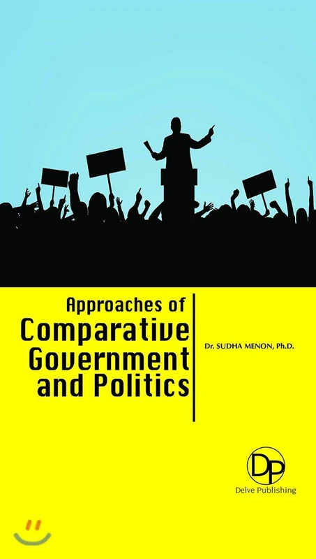 Approaches of Comparative Government and Politics