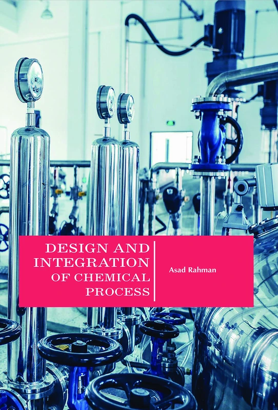 Design and Integration of Chemical Process - Delve Publishing