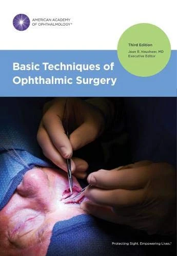 Basic Techniques of Ophthalmic Surgery - AAO Textbook
