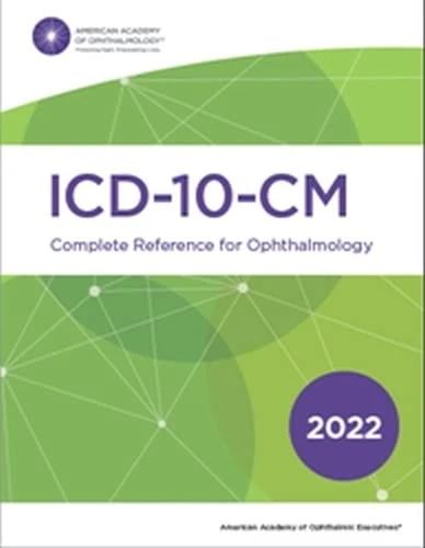 2022 ICD-10-CM for Ophthalmology - Complete Reference Book