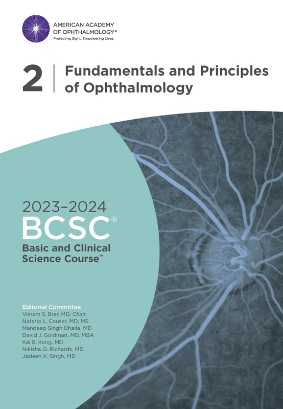 2023-2024 Basic and Clinical Science Courseâ„¢, Section 2: Fundamentals and Principles of Ophthalmology