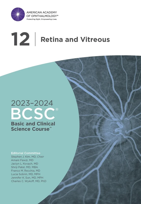 2023-2024 Basic and Clinical Science Courseâ„¢, Section 12: Retina and Vitreous