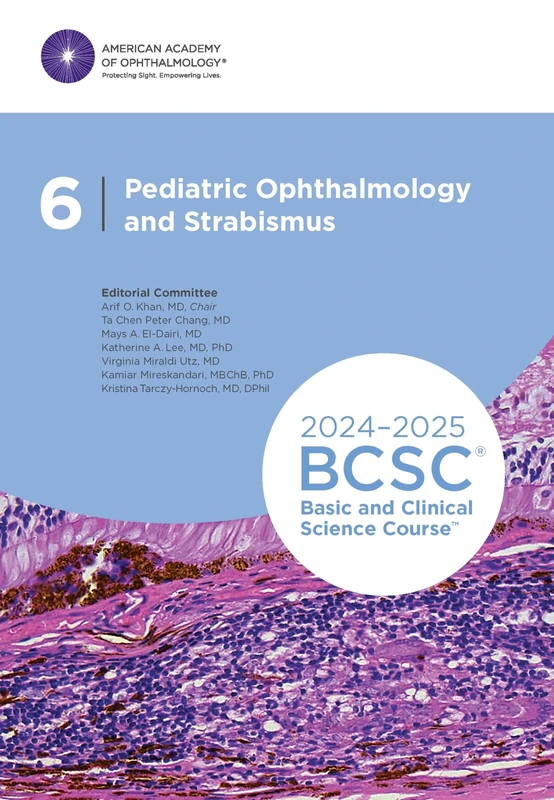 2024-2025 Basic and Clinical Science Course, Section 6: Pediatric Ophthalmology and Strabismus