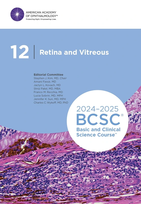 2024-2025 Basic and Clinical Science Course, Section 12: Retina and Vitreous