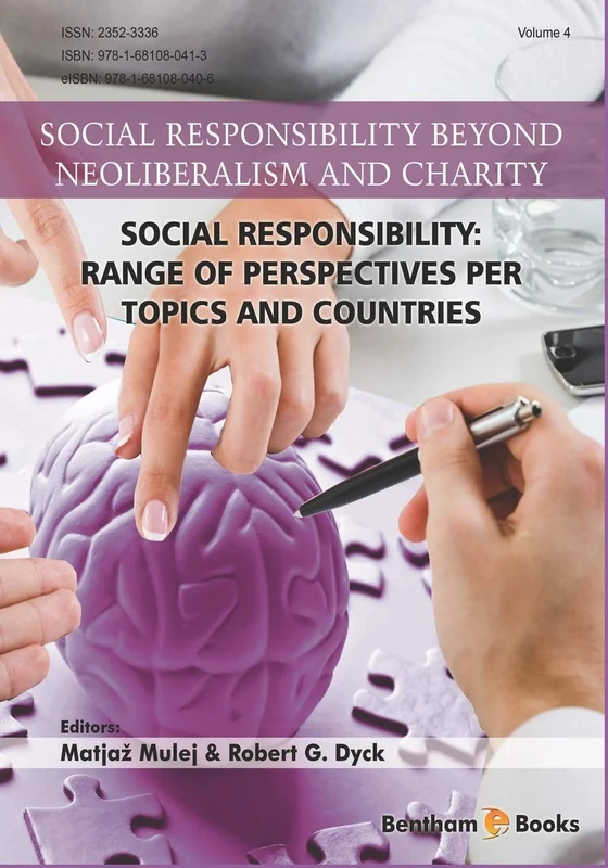Social Responsibility - Range of Perspectives per Topics and Countries: Volume 4 (Social Responsibility Beyond Neoliberalism and Charity)