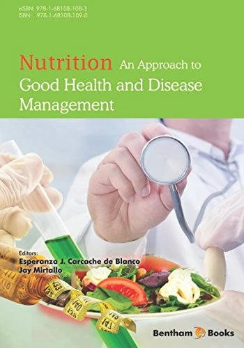 Nutrition: An Approach to Good Health and Disease Management