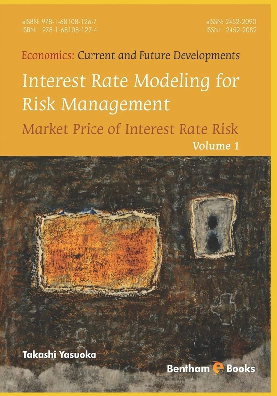Interest Rate Modeling for Risk Management: Market Price of Interest Rate Risk: 1 (Economics: Current and Future Developments)