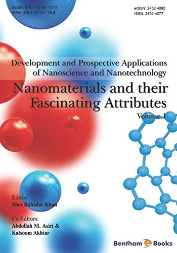 Nanomaterials and Their Fascinating Attributes (Development and Prospective Applications of Nanoscience and Nanotechnology) - Image 1